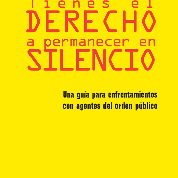 Know Your Rights Guide for Law Encounters, Spanish