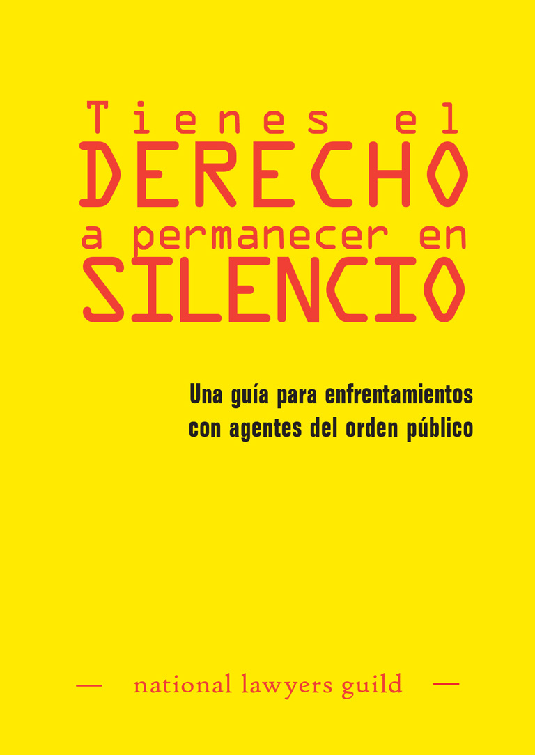 Know Your Rights Guide for Law Encounters, Spanish