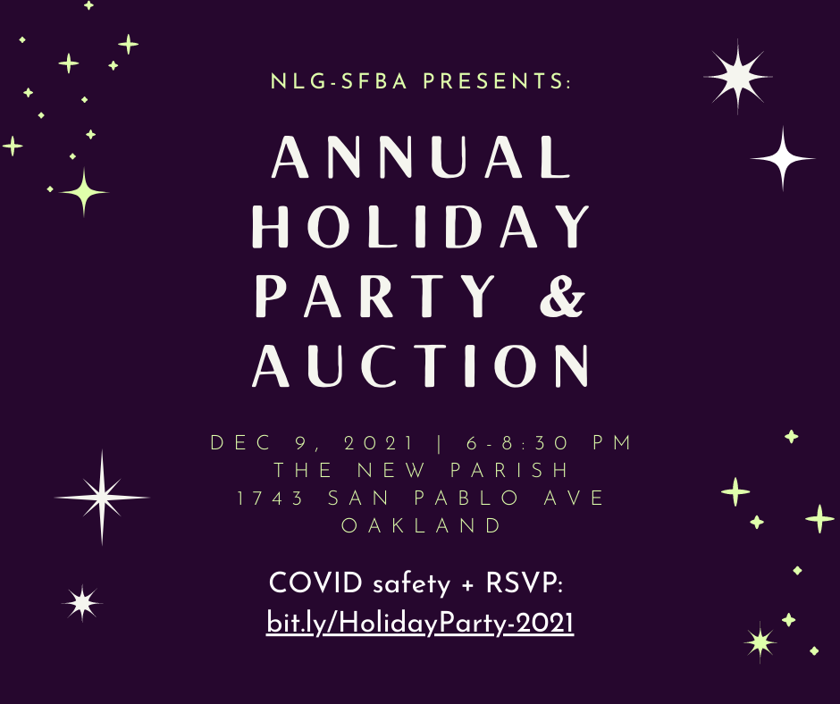 Purple flyer with text that describes the NLG-SFBA 2021 Annual Holiday Party & Auction. More Information at bit.ly/HolidayParty-2021